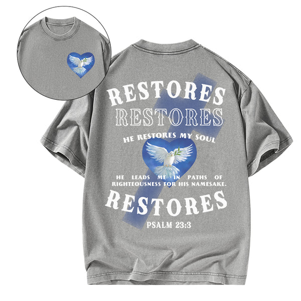 He Restores My Soul Christian Washed T-Shirt