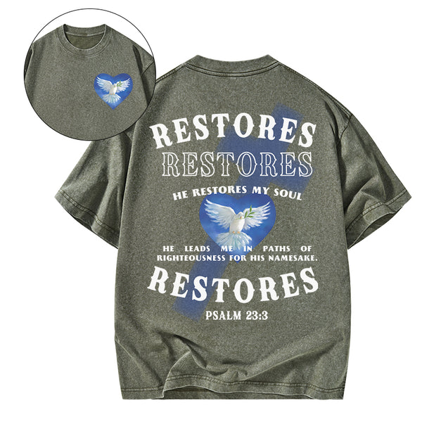 He Restores My Soul Christian Washed T-Shirt