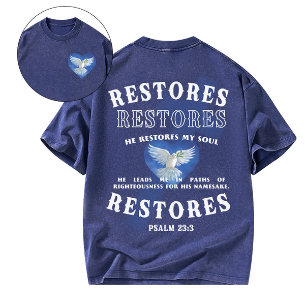 He Restores My Soul Christian Washed T-Shirt