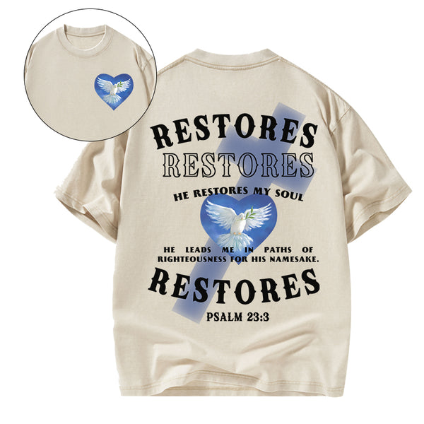 He Restores My Soul Christian Washed T-Shirt