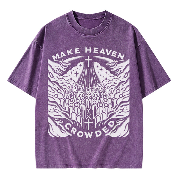 Make heaven Crowded Christian Washed T-Shirt