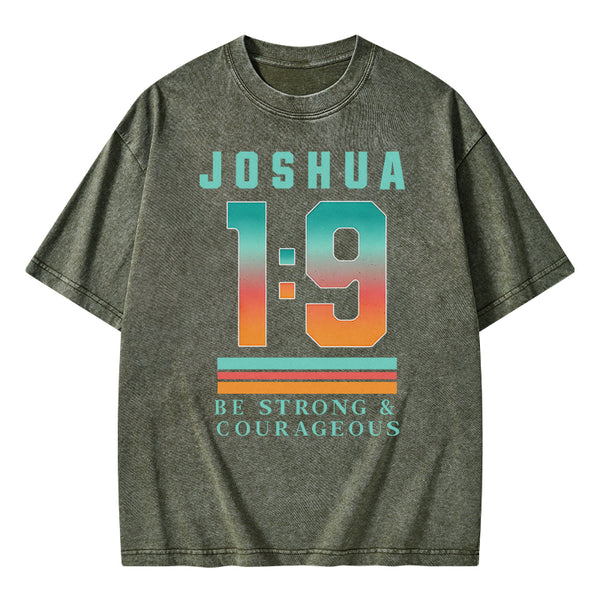 GC-WTS2348 Be Strong And Courageous Christian Washed T-Shirt