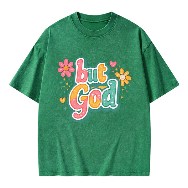 But God Christian Washed T-Shirt