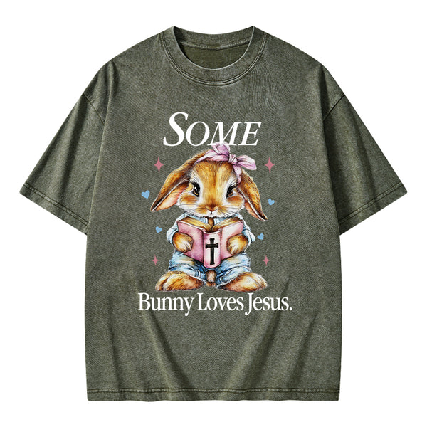 Some Bunny Loves Jesus Christian Washed T-Shirt