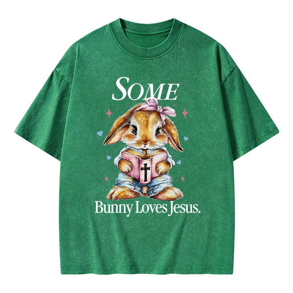 Some Bunny Loves Jesus Christian Washed T-Shirt