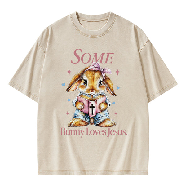 Some Bunny Loves Jesus Christian Washed T-Shirt