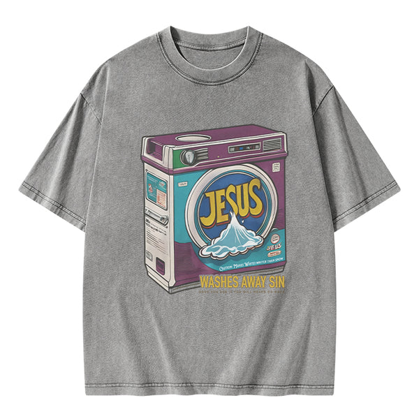 GC-WTSA0106 Jesus Washed Away Sin Chirstian Washed T-Shirt