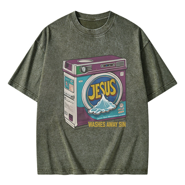 GC-WTSA0106 Jesus Washed Away Sin Chirstian Washed T-Shirt