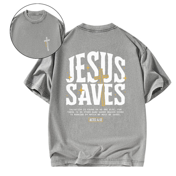 GC-WTSA0276 Jesus Saves Christian Washed T-Shirt