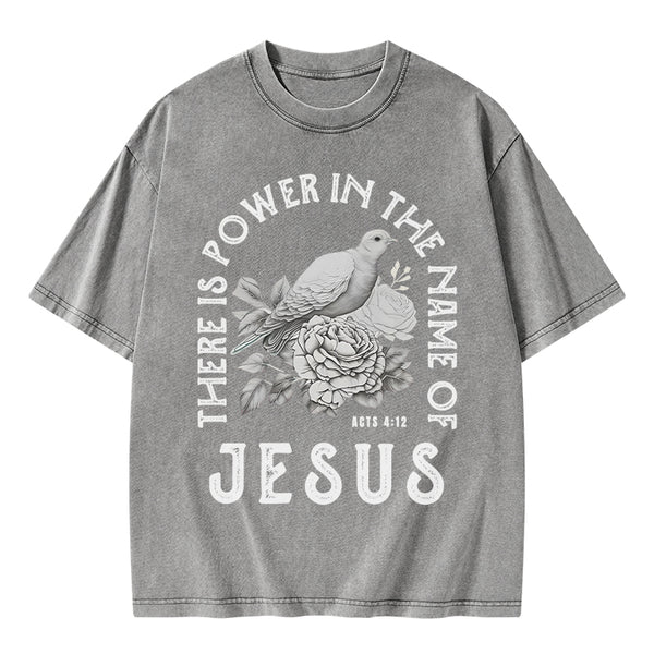 GC-WTSA0544 There Is Power In The Name Of Jeuss Christian Washed T-Shirt