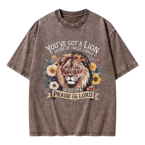 GC-WTSA0609 You've Got A Lion Inside Of Those Lungs Christian Washed T-Shirt