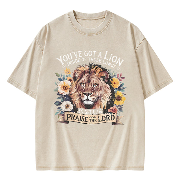 GC-WTSA0609 You've Got A Lion Inside Of Those Lungs Christian Washed T-Shirt