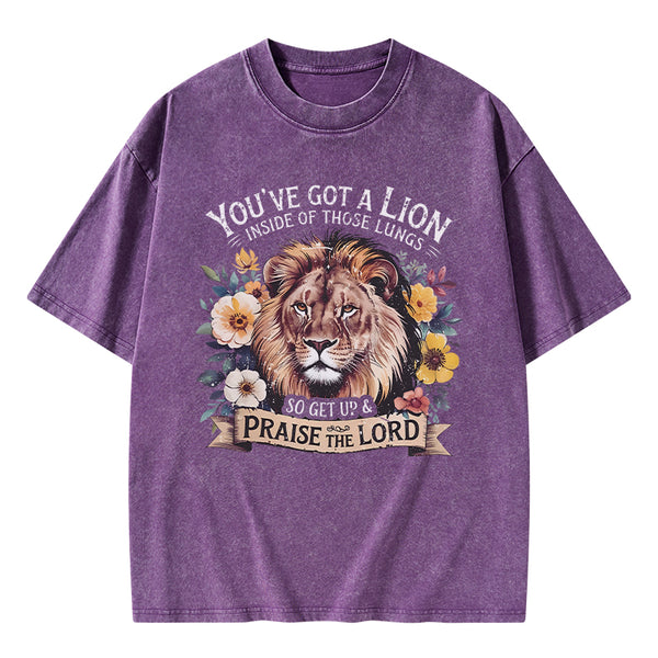 GC-WTSA0609 You've Got A Lion Inside Of Those Lungs Christian Washed T-Shirt