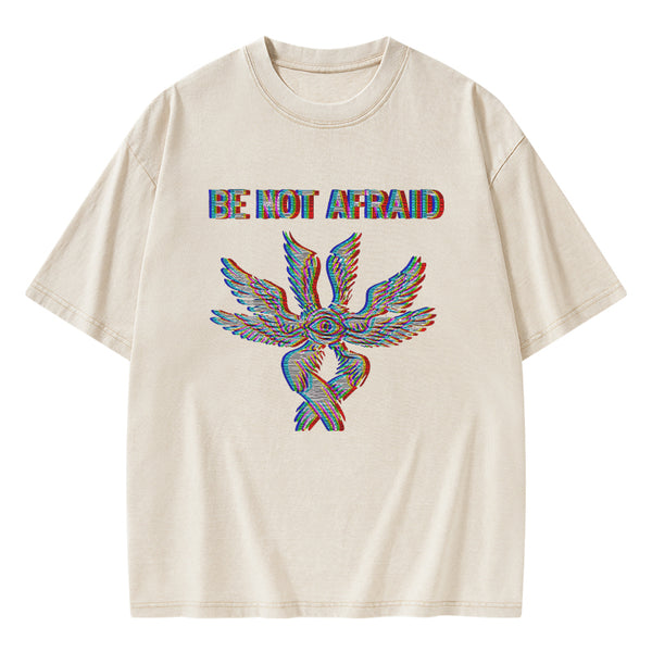 GC-WTSA0660 Be Not Afraid Christian Washed T-Shirt