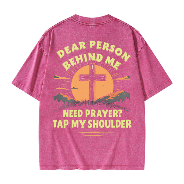 Dear Person Behind Me Christian Washed T-Shirt