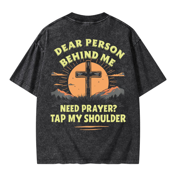 Dear Person Behind Me Christian Washed T-Shirt