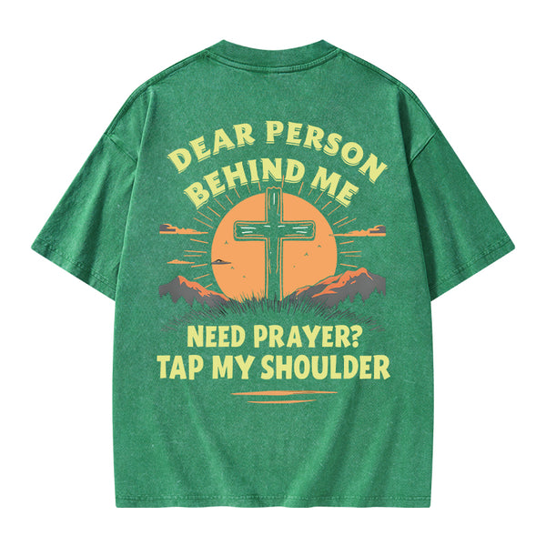 Dear Person Behind Me Christian Washed T-Shirt