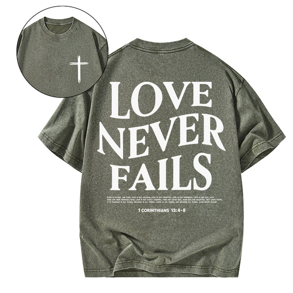 Love Never Fails Christian Washed T-Shirt
