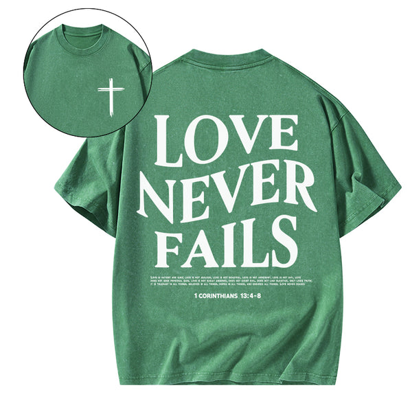 Love Never Fails Christian Washed T-Shirt