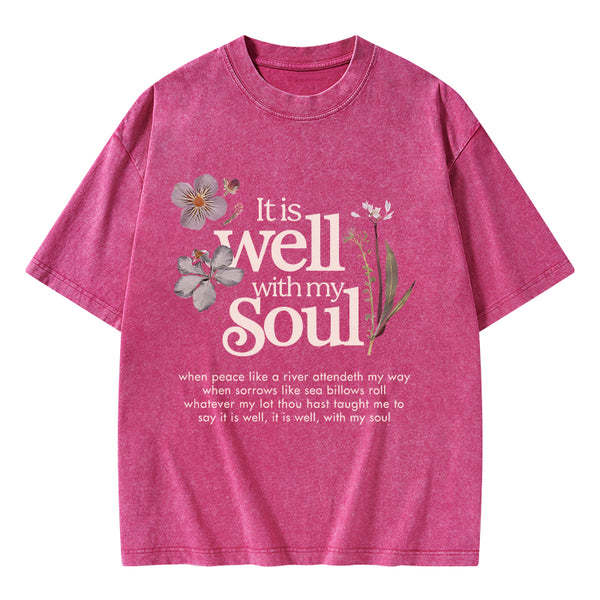 GC-WTSA1071 It Is Well With My Soul Christian Washed T-Shirt