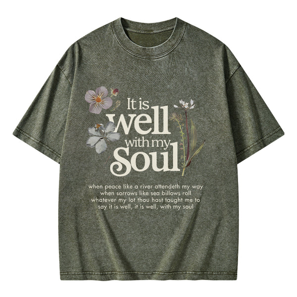 GC-WTSA1071 It Is Well With My Soul Christian Washed T-Shirt