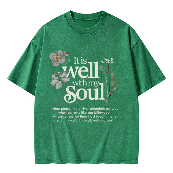 GC-WTSA1071 It Is Well With My Soul Christian Washed T-Shirt