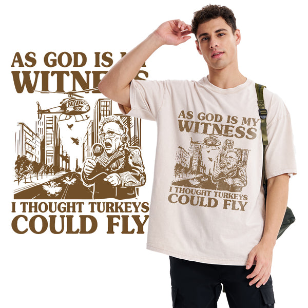 GC-WTSA1284 As God Is My Witness I Thought Turkeys Could Fly Christian Washed T-Shirt