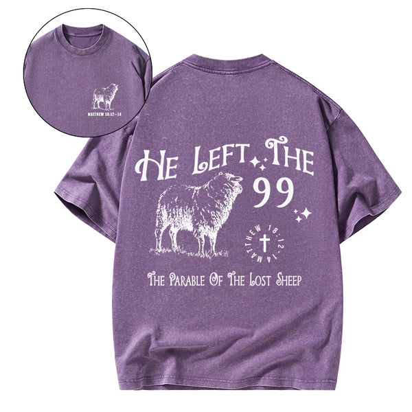 GC-WTSA1301 He Left The 99 Christian Washed T-Shirt