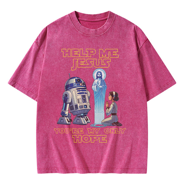 GC-WTSA1471 Help My Jesus You're My Only Hope Christian Washed T-Shirt