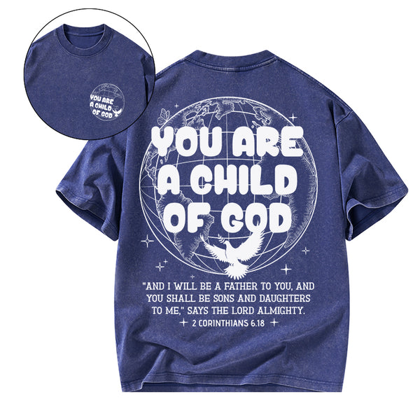 GC-WTSA1604 You Are A Child Of God Christian Washed T-Shirt