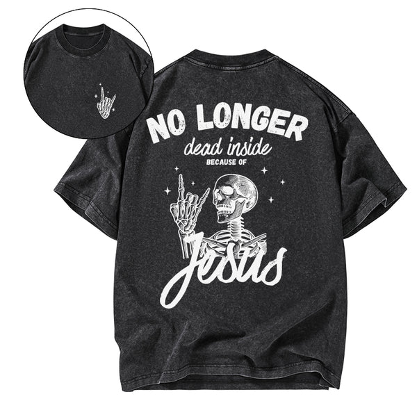 GC-WTSA1715 No Longer Dead Inside Christian Washed T-Shirt