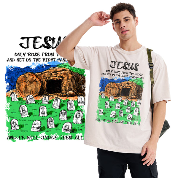 GC-WTSA1748 Only Jesus Rose From the Dead Christian Washed T-Shirt