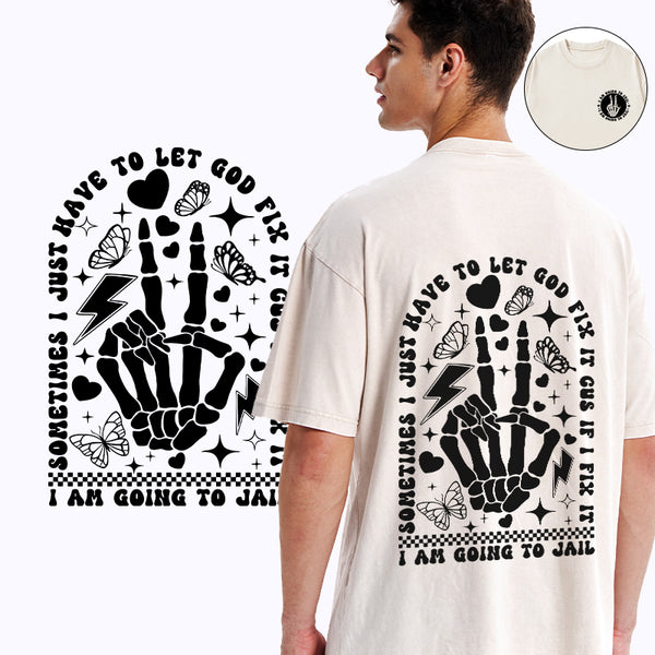 GC-WTSA1770 I Am Going To Jail Christian Washed T-Shirt