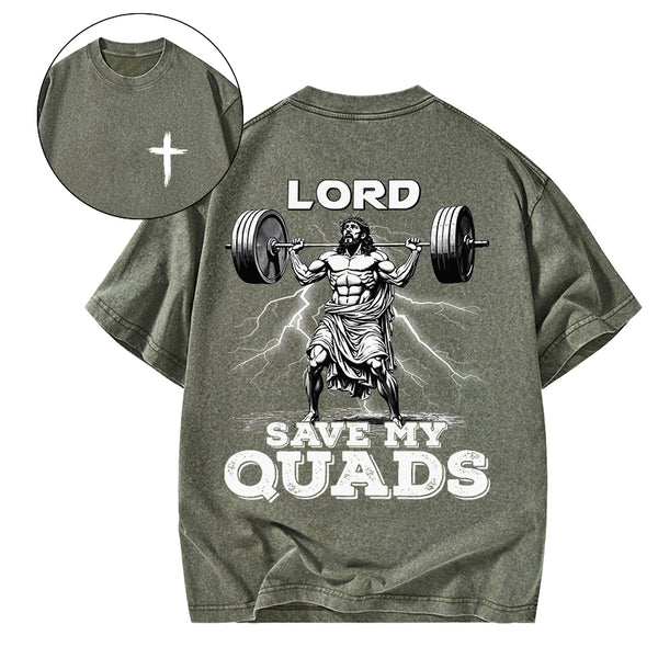GC-WTSA1820 The Lord Save My Quads Christian Washed T-Shirt