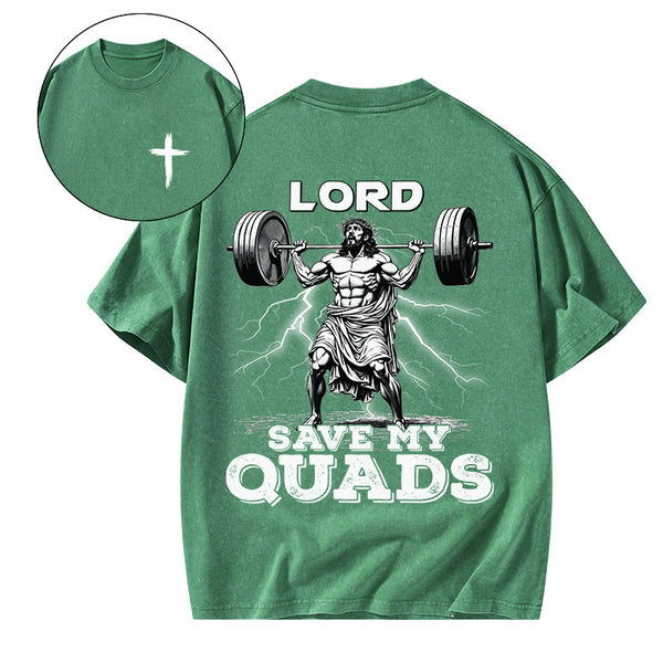GC-WTSA1820 The Lord Save My Quads Christian Washed T-Shirt