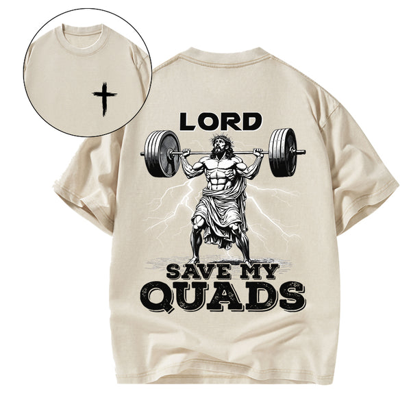 GC-WTSA1820 The Lord Save My Quads Christian Washed T-Shirt