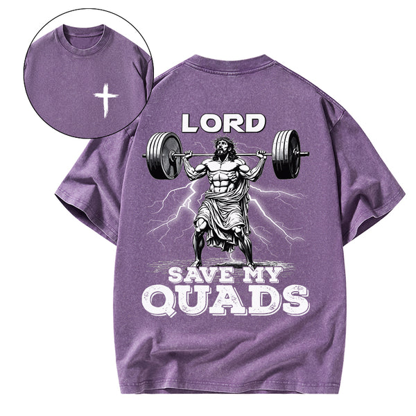 GC-WTSA1820 The Lord Save My Quads Christian Washed T-Shirt