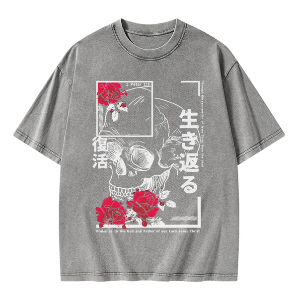 GC-WTSA1843 Through The Eesurrection Of Jesus Christ From The Dead Christian Washed T-Shirt