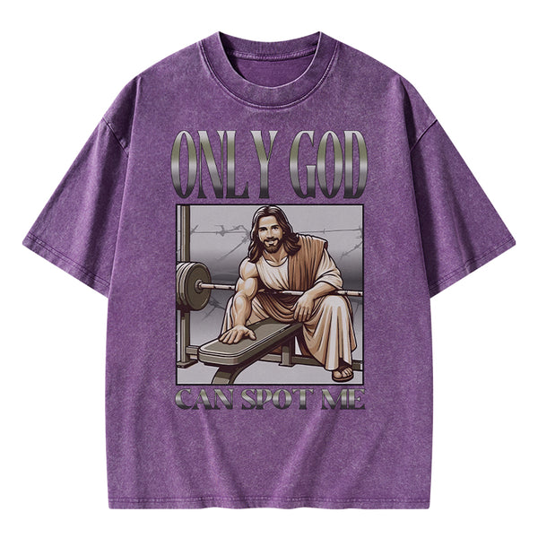 Only God Can Spot Me Christian Washed T-Shirt