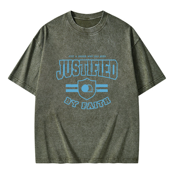 Just A Sinner Who Has Been Justified Christian Washed T-Shirt