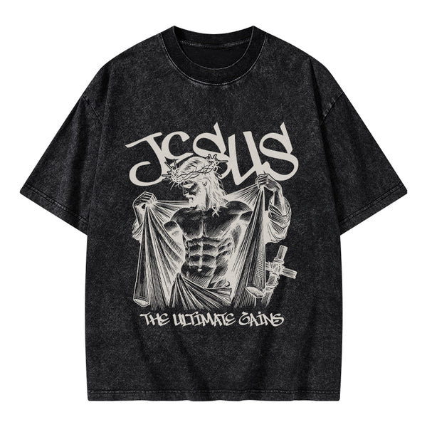 GC-WTSA1913 Jesus The Ultimate Gains Christian Washed T-Shirt