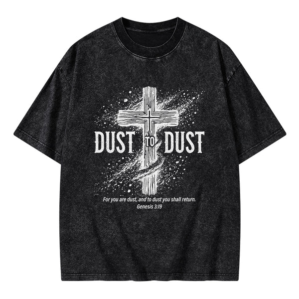 Dust To Dust Christian Washed T-Shirt