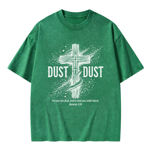 Dust To Dust Christian Washed T-Shirt