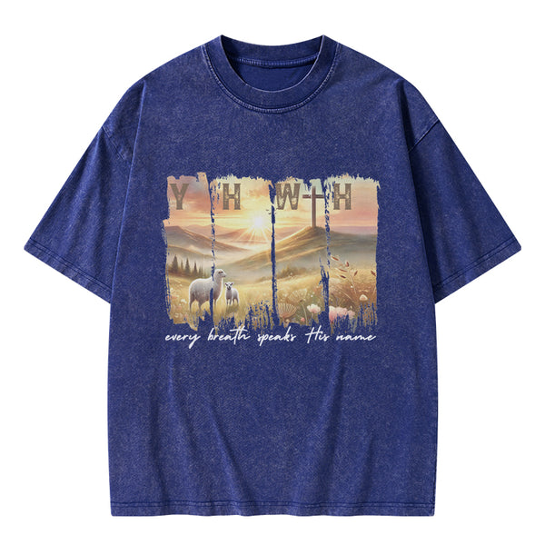 GC-WTSA2053 YHWH Every Brath Speaks His Name Christian Washed T-Shirt