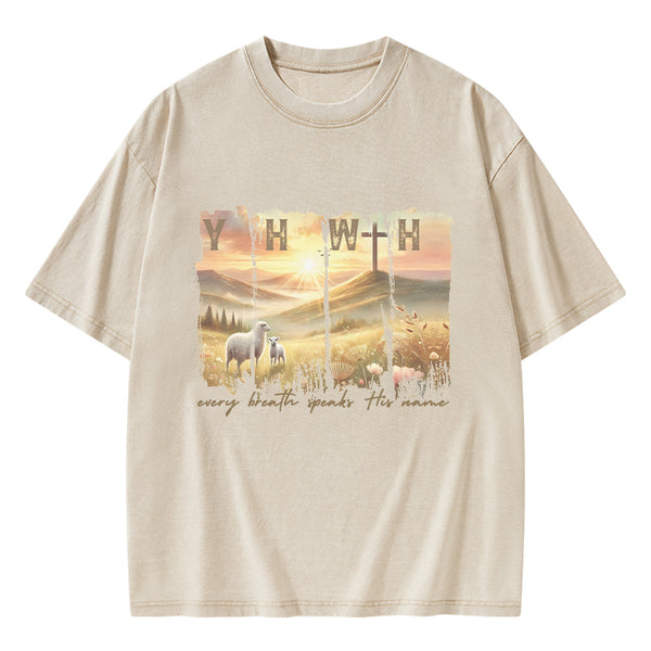 GC-WTSA2053 YHWH Every Brath Speaks His Name Christian Washed T-Shirt