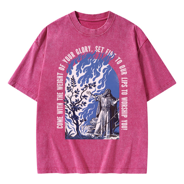 GC-WTSA2074 Come With The Weight Of Your Glory Christian Washed T-Shirt