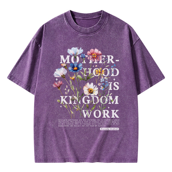 GC-WTSA2082 Mother Hood Is Kingdom Work Christian Washed T-Shirt