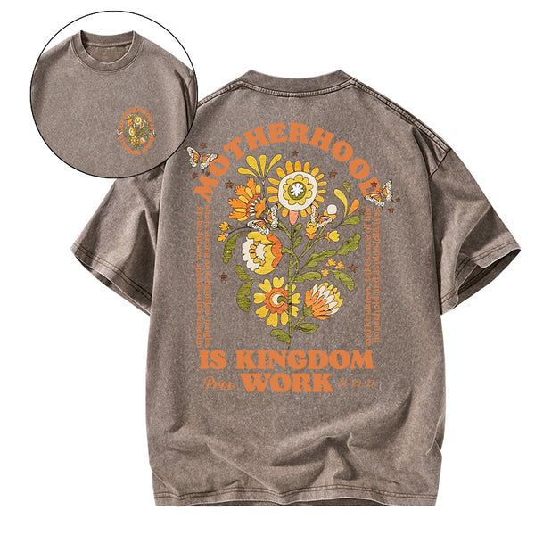 GC-WTSA2108 Motherhood Is Kingdom Work Flower Christian Washed T-Shirt