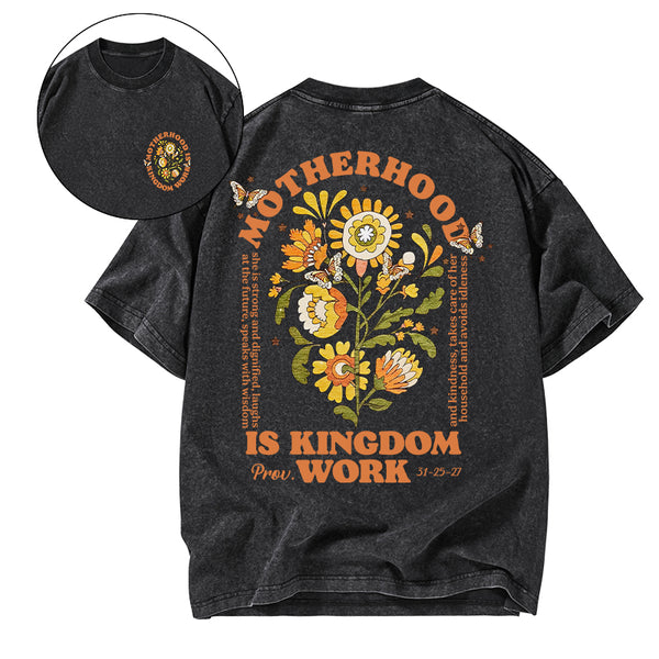 GC-WTSA2108 Motherhood Is Kingdom Work Flower Christian Washed T-Shirt