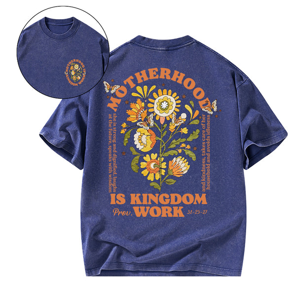 GC-WTSA2108 Motherhood Is Kingdom Work Flower Christian Washed T-Shirt